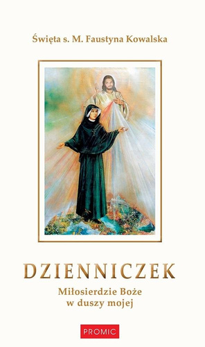 Dzienniczek. Miłosierdzie Boże w duszy