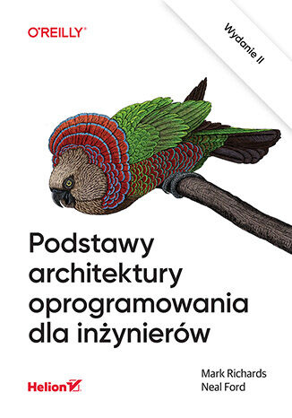 Podstawy architektury oprogramowania dla inżynierów. Wydanie II