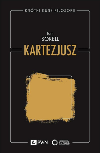 Krótki kurs filozofii. Kartezjusz.