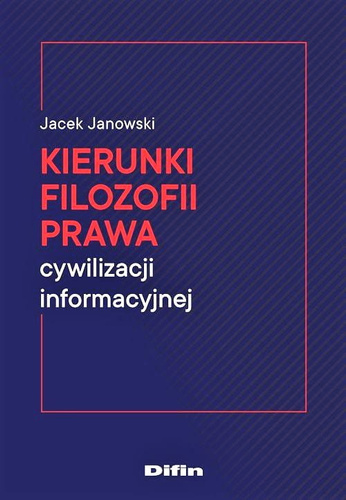 Kierunki filozofii prawa cywilizacji informacyjnej