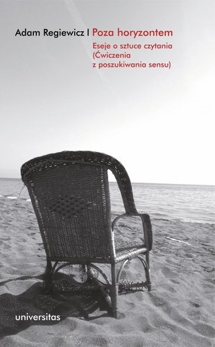 Poza horyzontem. Eseje o sztuce czytania