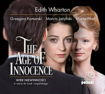 The Age of Innocence. Wiek niewinności w wersji do nauki angielskiego