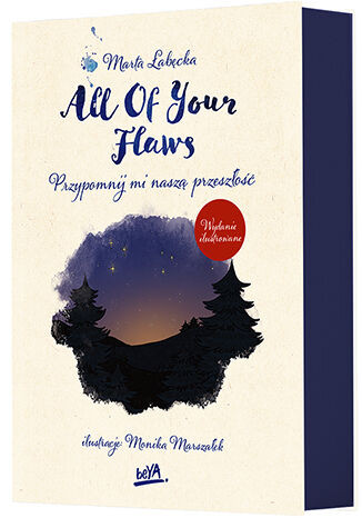 All Of Your Flaws. Przypomnij mi naszą przeszłość. Wydanie ilustrowane