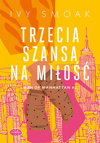 Trzecia szansa na miłość. Men of Manhattan #2
