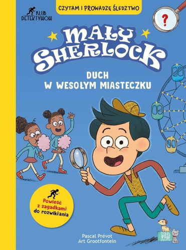 Mały Sherlock. Duch w wesołym miasteczku