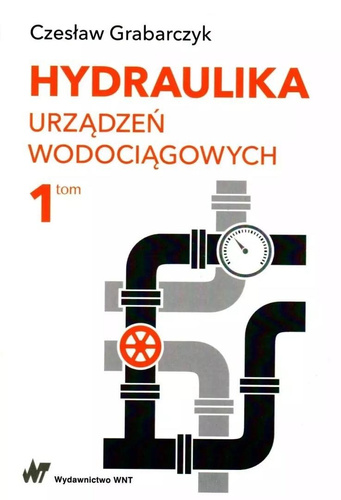Hydraulika urządzeń wodociągowych T.1