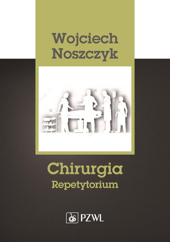 Chirurgia. Repetytorium