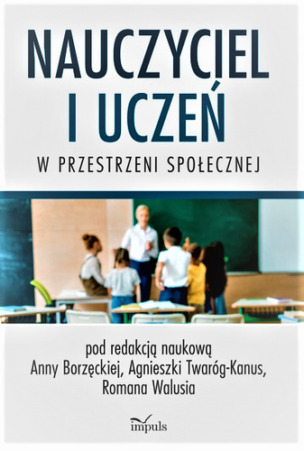 Nauczyciel i uczeń w przestrzeni społecznej
