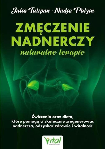 Zmęczenie nadnerczy naturalne terapie