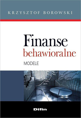 Finanse behawioralne. Modele