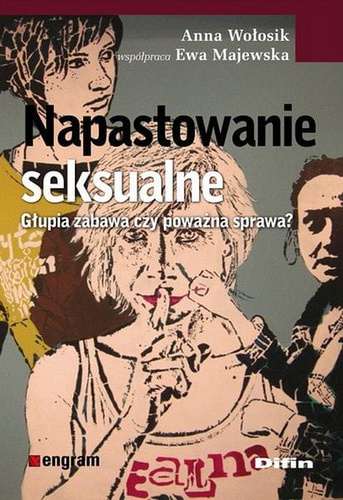 Napastowanie seksualne. Głupia zabawa czy poważna sprawa?