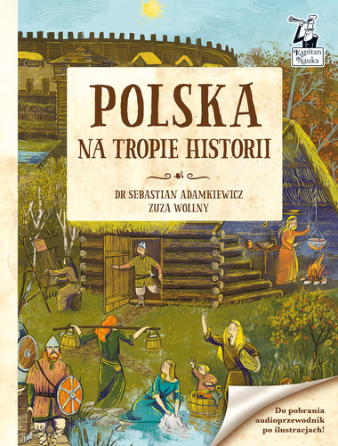 Polska. Na tropie historii. Kapitan Nauka. Wydanie 2