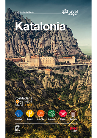 Katalonia. #Travel&Style. Wydanie 1
