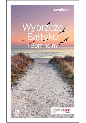 Wybrzeże Bałtyku i Bornholm. Travelbook wyd. 3