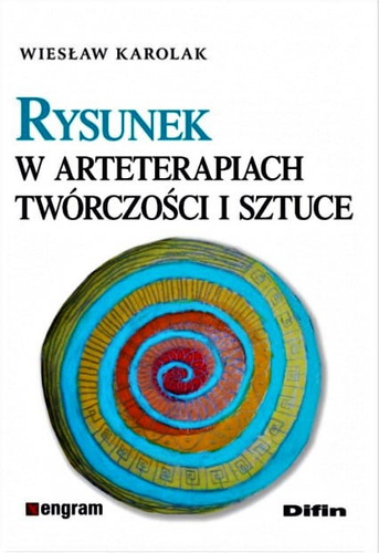 Rysunek w arteterapiach, twórczości i sztuce