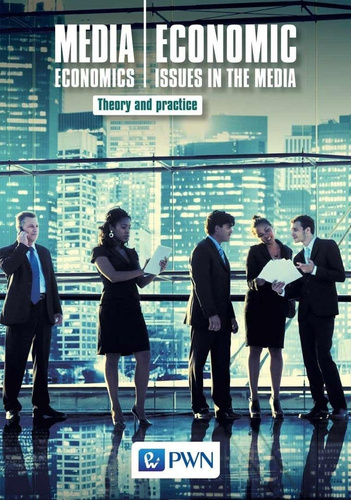 Media Economics Economic Issues in the Media..
