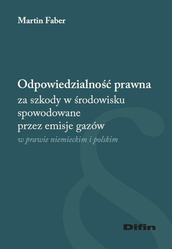 Odpowiedzialność prawna za szkody w środowisku...