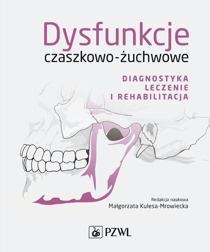 Dysfunkcje czaszkowo-żuchwowe. Diagnostyka...