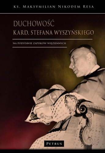 Duchowość kard. Stefana Wyszyńskiego