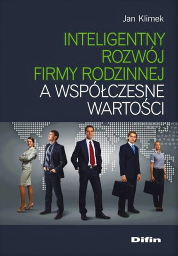 Inteligentny rozwój firmy rodzinnej a współczesne wartości