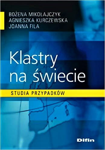 Klastry na świecie. Studia przypadków