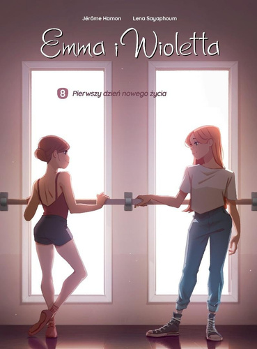 Emma i Wioletta T.8 Pierwszy dzień nowego życia