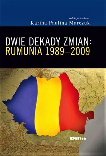 Dwie dekady zmian: Rumunia 1989-2009