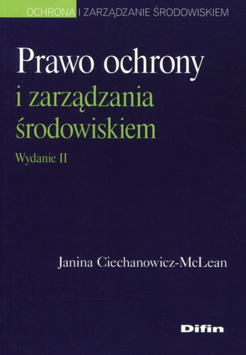 Prawo ochrony i zarządzania środowiskiem. Wydanie II