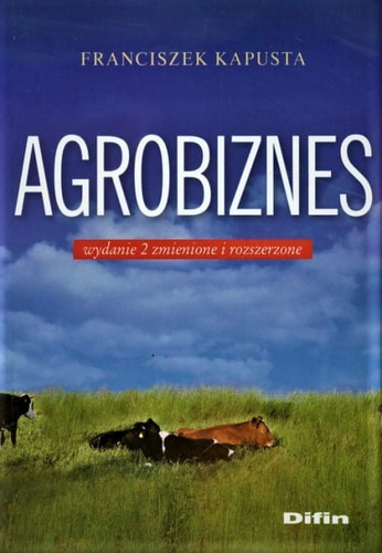 Agrobiznes. Wydanie 2 zmienione i rozszerzone