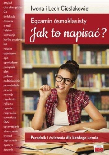 Egzamin ósmoklasisty Jak to napisać?