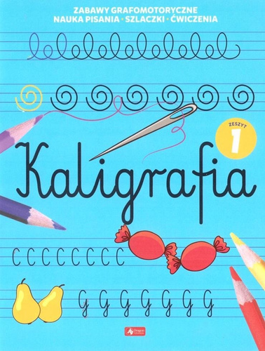 Kaligrafia. Zeszyt 1