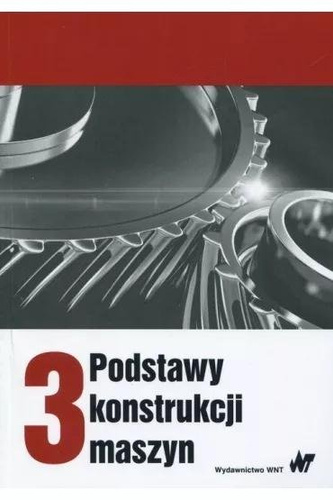 Podstawy konstrukcji maszyn T.3
