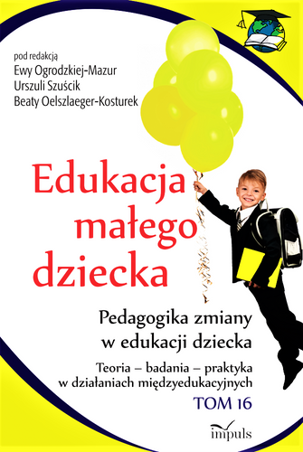 Edukacja małego dziecka. Tom 16