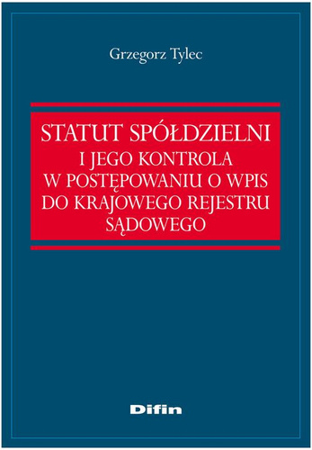 Statut spółdzielni i jego kontrola w postępowaniu o wpis do krajowego rejestru sadowego