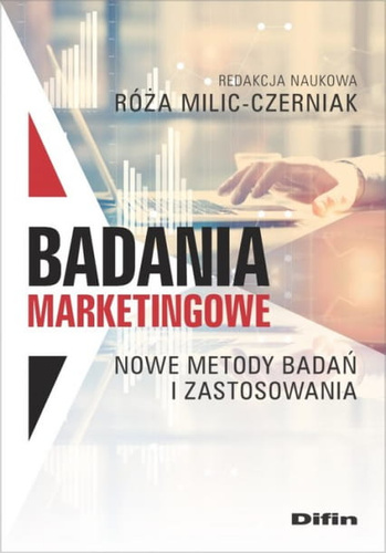 Badania marketingowe. Nowe metody badań i zastosowania