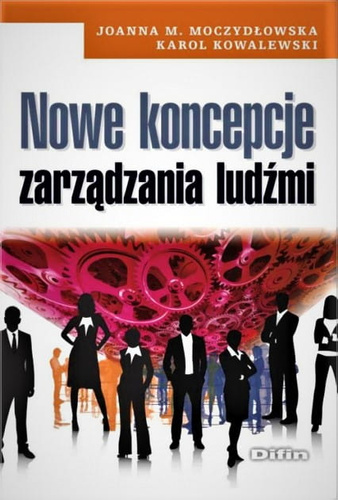 Nowe koncepcje zarządzania ludźmi