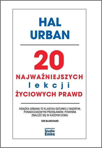 20 najważniejszych lekcji życiowych prawd