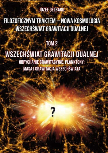 Filozoficznym traktem. Nowa Kosmologia Wszechświa