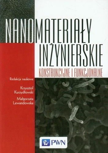 Nanomateriały inżynierskie, konstrukcyjne..