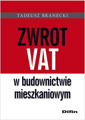 Zwrot Vat w budownictwie mieszkaniowym