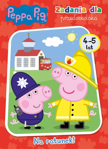 Peppa Pig. Zadania dla przedszkolaka Na ratunek!