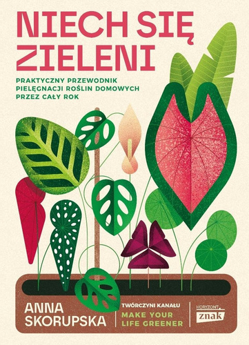 Niech się zieleni. Praktyczny przewodnik...