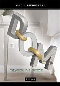 Dom. Rozwodu nie będzie