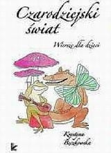 Czarodziejski świat Wiersze dla dzieci
