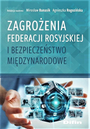 Zagrożenia Federacji Rosyjskiej i bezpieczeństwo międzynarodowe