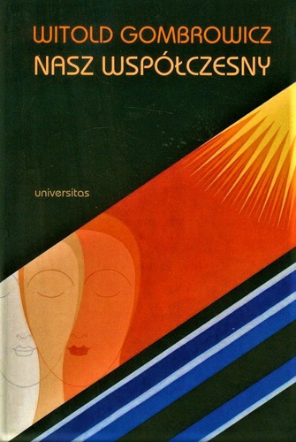 Witold Gombrowicz - nasz współczesny