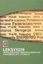 Leksykon współczesnych międzynarodowych stosunków politycznych