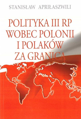Polityka III RP wobec polonii i polaków za granicą