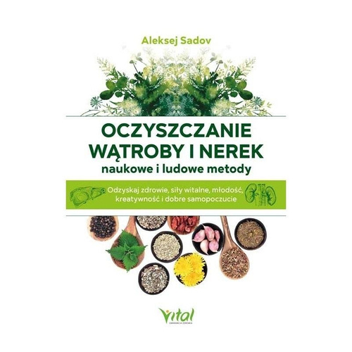 Oczyszczanie wątroby i nerek naukowe i ludowe met.