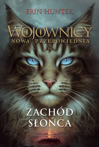 Zachód słońca. Wojownicy. Nowa przepowiednia. Tom 6